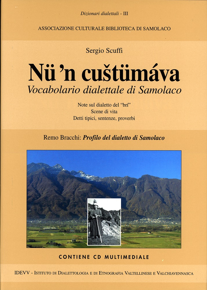 Pubblicazioni di Sergio Scuffi    nella Biblioteca di Samolaco e nelle migliori Librerie di Chiavenna (So) 